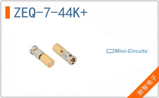 ZEQ-7-44K+